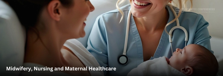 Midwifery, Nursing and Maternal Healthcare