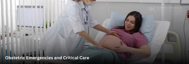 Obstetric Emergencies and Critical Care